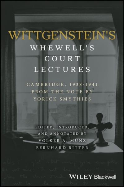 Wittgenstein’s Whewell’s Court Lectures