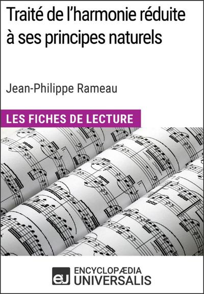 Traité de l’harmonie réduite à ses principes naturels de Jean-Philippe Rameau (Les Fiches de Lecture d’Universalis)
