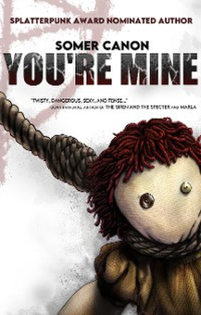 You’re Mine