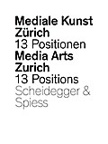 Mediale Kunst Zürich