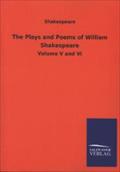 The Plays and Poems of William Shakespeare: Volume V and VI