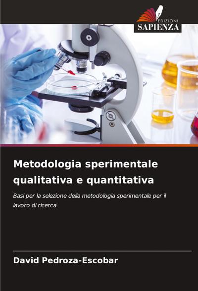 Metodologia sperimentale qualitativa e quantitativa