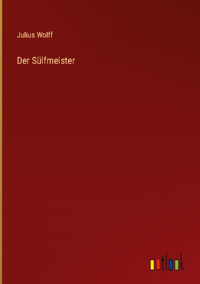 Der Sülfmeister