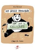 Der große Panda übt sich in Kalligrafie