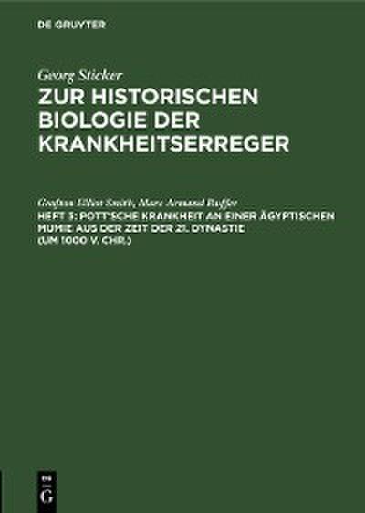 Pott’sche Krankheit an einer ägyptischen Mumie aus der Zeit der 21. Dynastie (um 1000 v. Chr.)