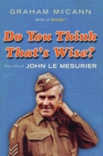 Do You Think That’s Wise?