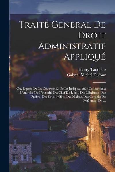 Traité Général De Droit Administratif Appliqué