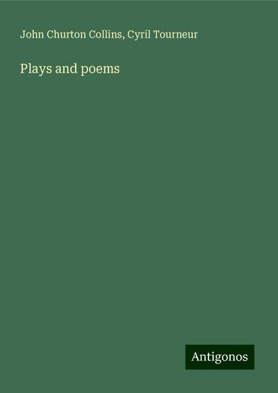 Plays and poems