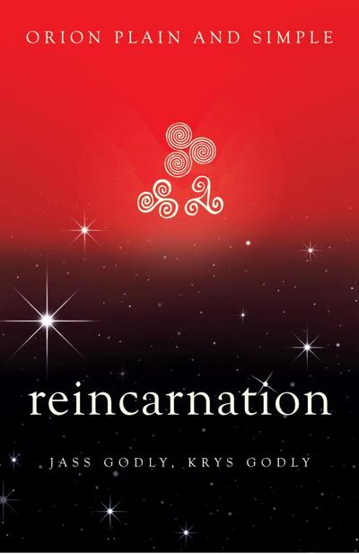 Reincarnation, Orion Plain and Simple