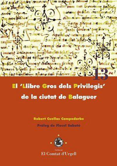 El "Llibre gros dels privilegis" de la ciutat de Balaguer