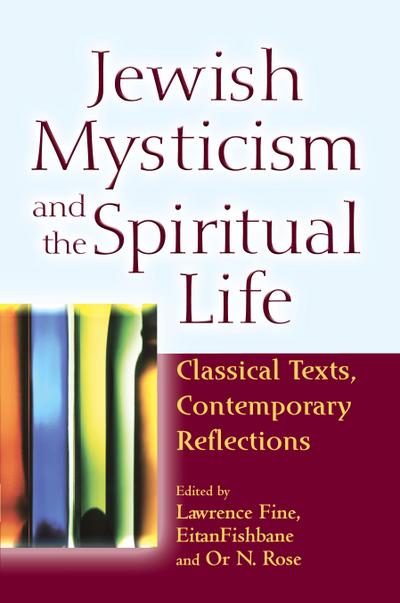 Jewish Mysticism and the Spiritual Life