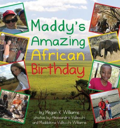 Maddy’s Amazing African Birthday
