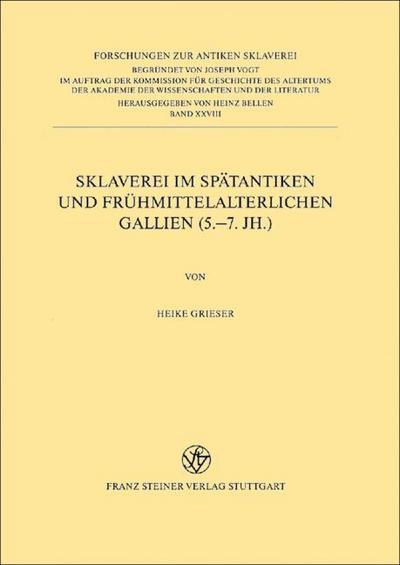 Sklaverei im spätantiken und frühmittelalterlichen Gallien (5.-7.Jh.)