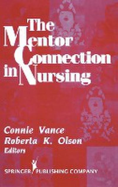 The Mentor Connection in Nursing