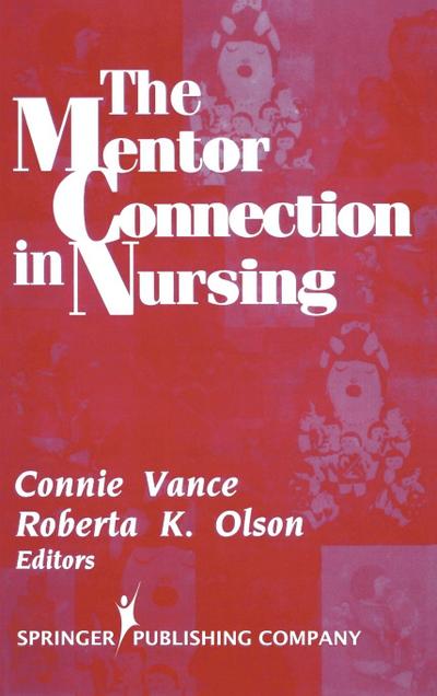 The Mentor Connection in Nursing