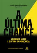 A última chance: a denúncia da PGR e o futuro da democracia