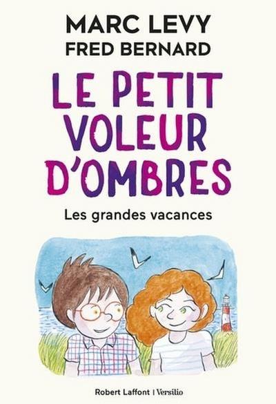 Le petit voleur d’ombres - Les grandes vacances