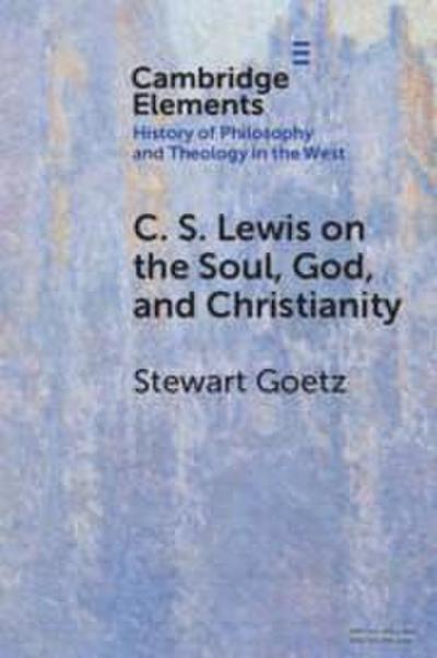 C. S. Lewis on the Soul, God, and Christianity