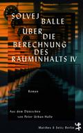 Über die Berechnung des Rauminhalts IV