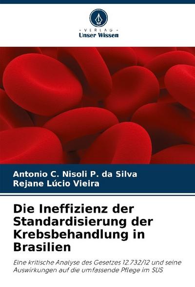 Die Ineffizienz der Standardisierung der Krebsbehandlung in Brasilien