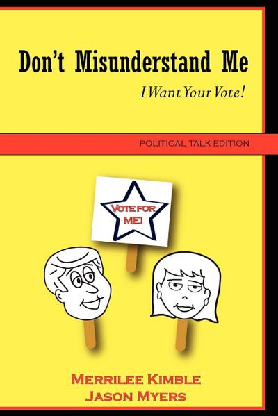Don’t Misunderstand Me - Political Talk Edition