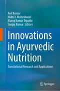 Innovations in Ayurvedic Nutrition