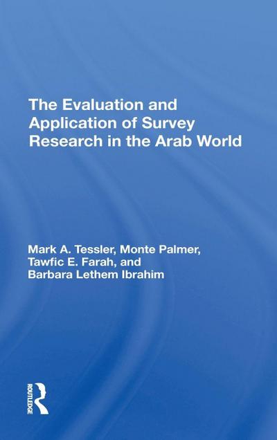The Evaluation And Application Of Survey Research In The Arab World