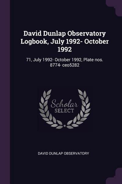 David Dunlap Observatory Logbook, July 1992- October 1992