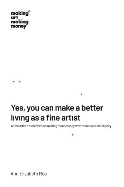 Yes, you can make a better living as a fine artist