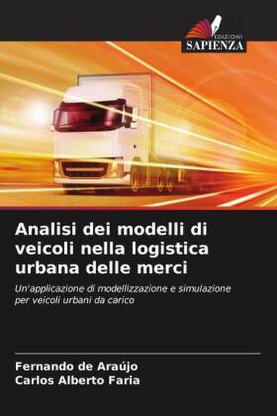 Analisi dei modelli di veicoli nella logistica urbana delle merci