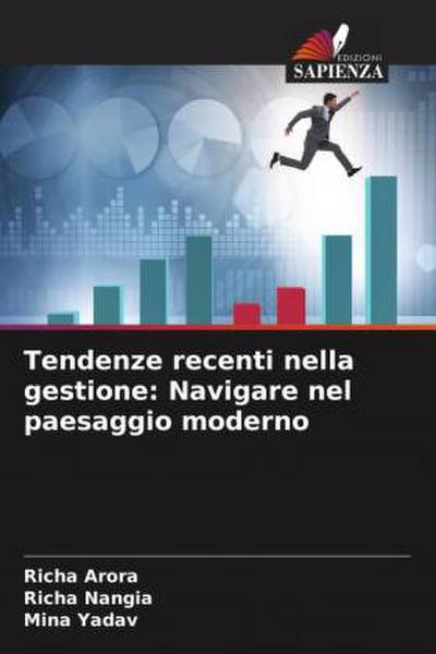 Tendenze recenti nella gestione: Navigare nel paesaggio moderno