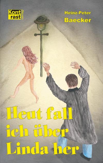 Heut fall ich über Linda her