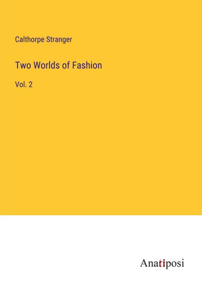 Two Worlds of Fashion