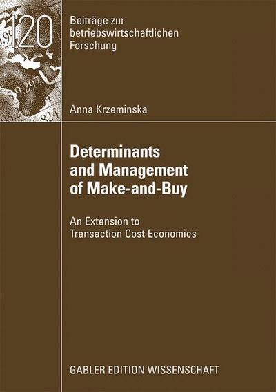 Determinants and Management of Make-and-Buy