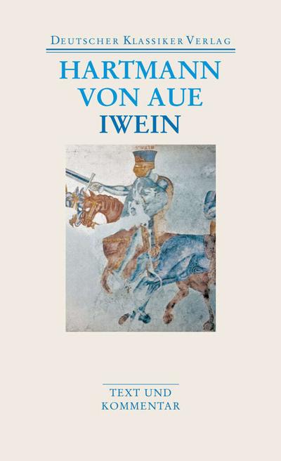 Iwein/Gregorius/Armer Heinrich