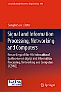 Signal and Information Processing, Networking and Computers