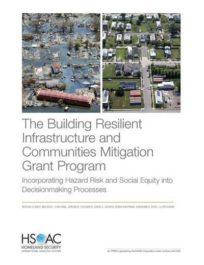 The Building Resilient Infrastructure and Communities Mitigation Grant Program: Incorporating Hazard Risk and Social Equity Into Decisionmaking Proces
