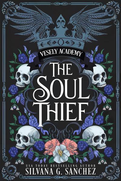 The Soul Thief (Vesely Academy, #1)