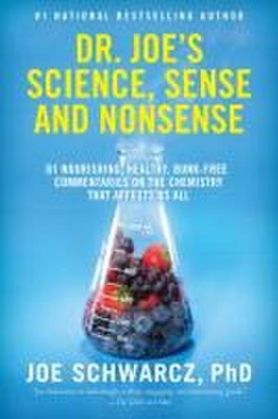Dr. Joe’s Science, Sense and Nonsense