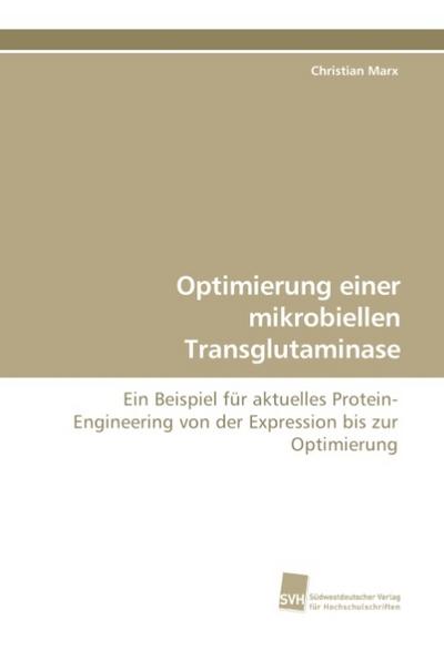 Optimierung einer mikrobiellen Transglutaminase