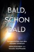 Bald, schon bald