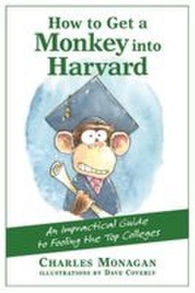 How to Get a Monkey Into Harvard