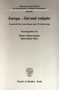 Europa - Ziel und Aufgabe.