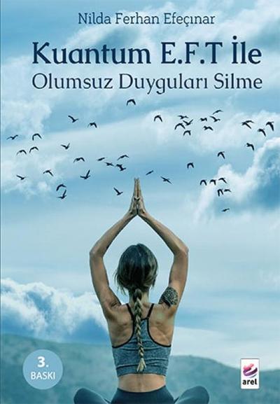 Kuantum E.F.T. Ile Olumsuz Duygulari Silme