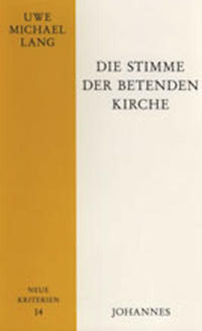Die Stimme der betenden Kirche