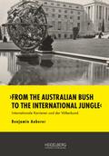 ’From the Australian Bush to the International Jungle’
