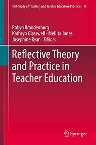 Reflective Theory and Practice in Teacher Education