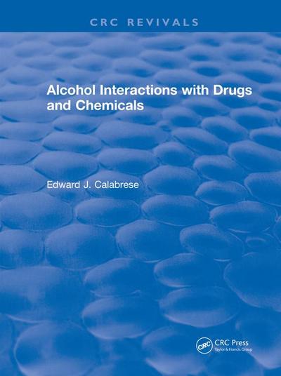 Alcohol Interactions with Drugs and Chemicals