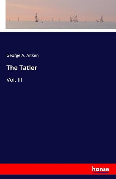 The Tatler - George A. Aitken