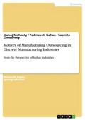 Motives of Manufacturing Outsourcing in Discrete M